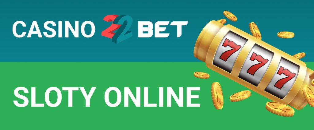 Casino 22Bet - Sloty online