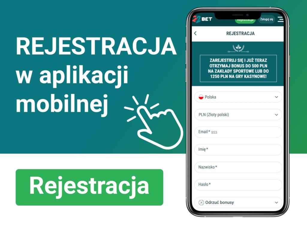 Proces rejestracji w aplikacji mobilnej 22Bet